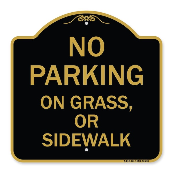 Signmission No Parking on Grass or Sidewalk Parking Sign, Black & Gold Aluminum Sign, 18" x 18", BG-1818-23698 A-DES-BG-1818-23698 - main